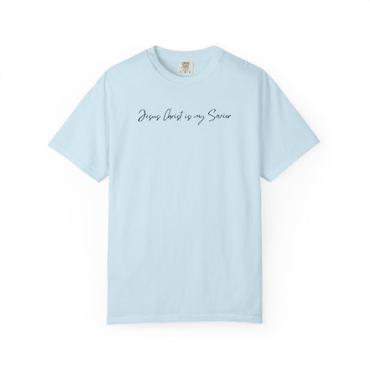 Jesus Christ is my Savior | Zoe Originals | Comfort Colors