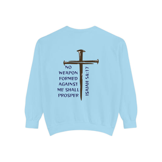 No Weapon Formed Against Me Shall Prosper Isaiah 54:17 Cross Crewneck